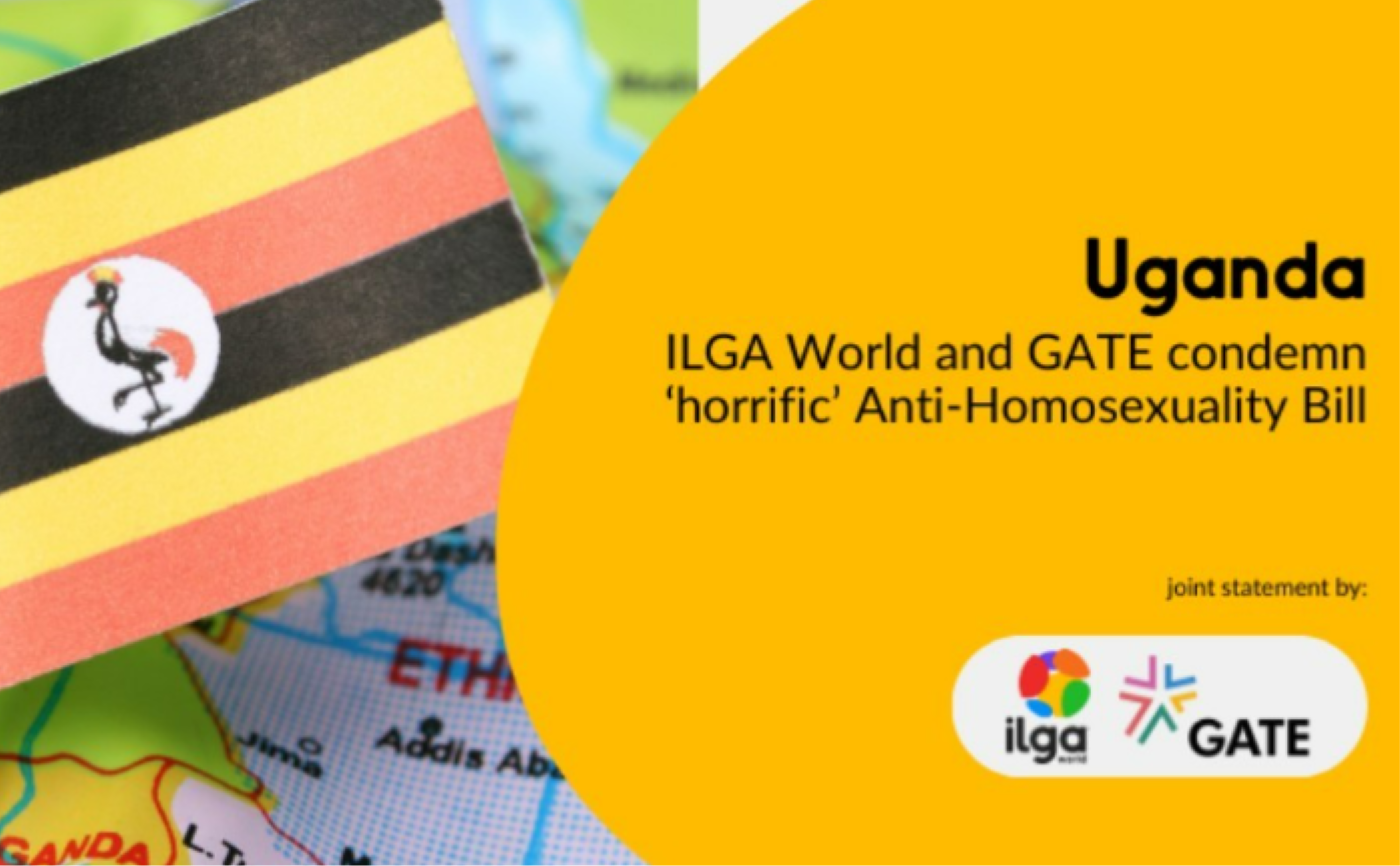 Uganda: ILGA World and GATE condemn ‘horrific’ Anti-Homosexuality Bill ...